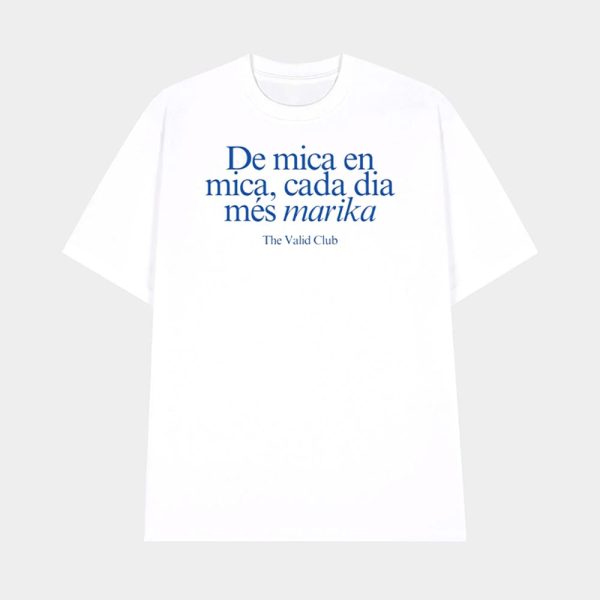 De Mica En Mica Cada Dia Més Marika Shirt