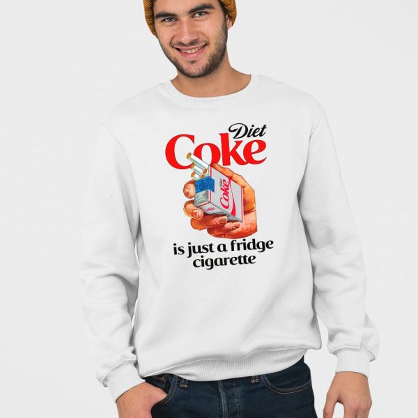 Diet Coke Is Just A Fridge Cigarette Shirt