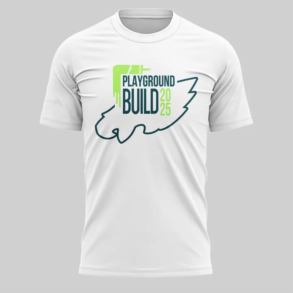 Eagles Playground Build 2025 Shirt Eagles Playground Build 2025 Shirt