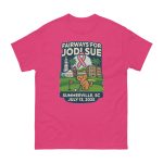 Fairways For Jodi Sue Summerville SC July 13 2025 Shirt