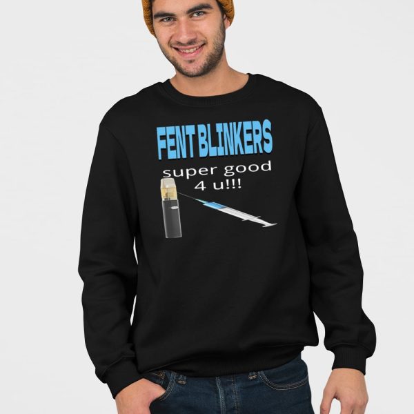Fent Blinkers Super Good 4 U Shirt