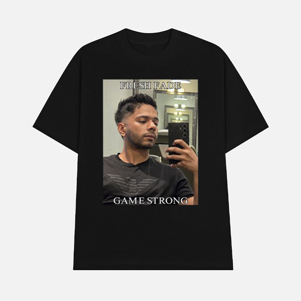 Fresh Fade Game Strong Shirt Fresh Fade Game Strong Shirt