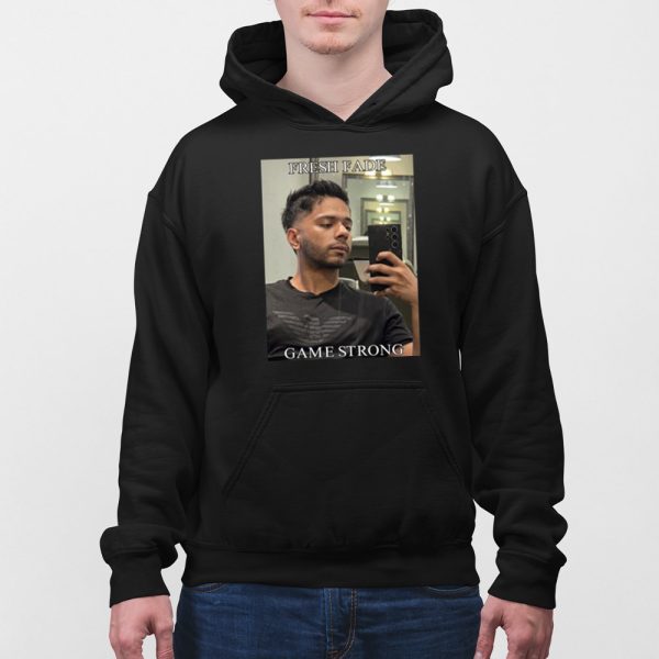 Fresh Fade Game Strong Shirt