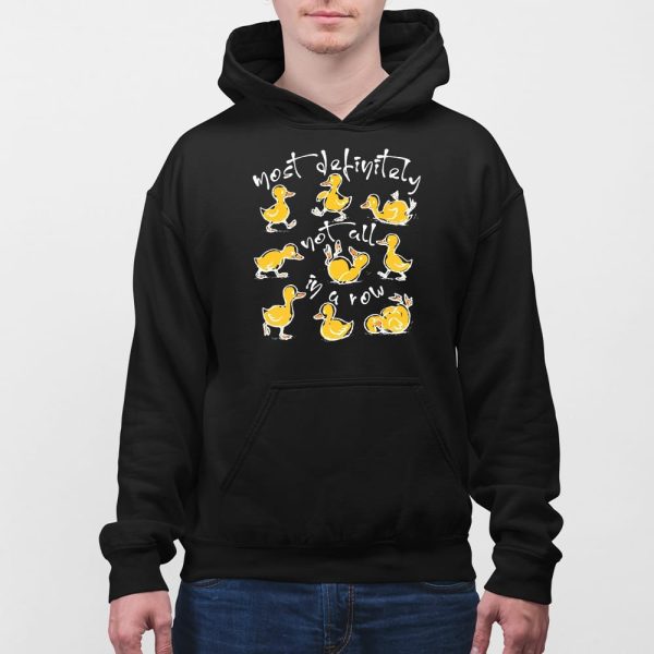 Funny Ducks Not All In A Row T-shirt