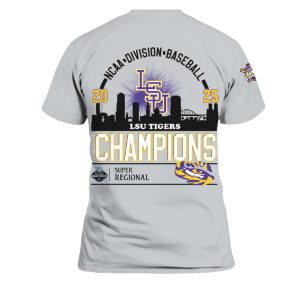 Geauxmaha LSU Baseball 2025 Super Regional Champions Shirt 3