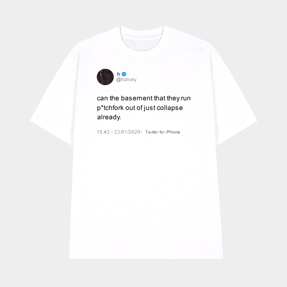 Halsey Can The Basement That They Run Shirt 1 Halsey Can The Basement That They Run Shirt