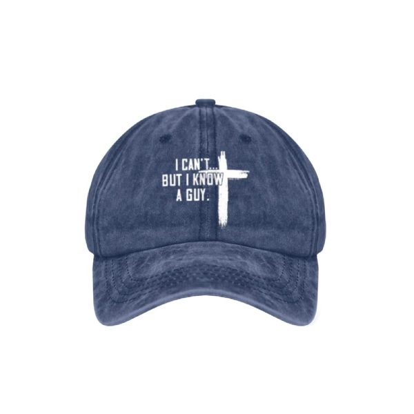I Can’t But I Know A Guy Hat