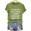 I Drink My Horchata Warm Because Fuck ICE Mexico Shirt