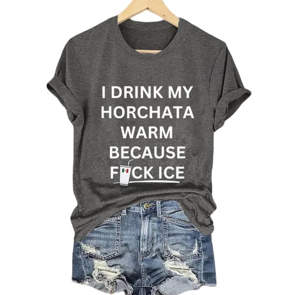 I Drink My Horchata Warm Because Fuck ICE Mexico Shirt