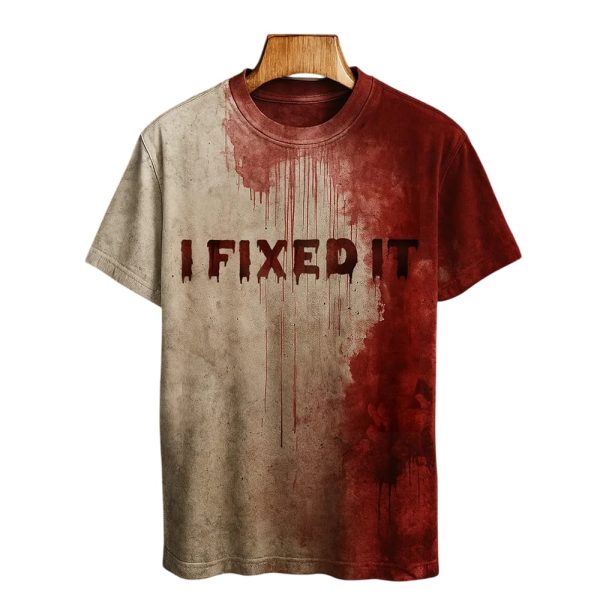 I Fixed It Bloody Art Print Printed T-shirt