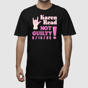 Karen Read Not Guilty 6 18 25 Shirt 2