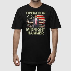 Trump Operation Midnight Hammer Shirt 2