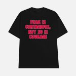 James B. Jones Fear Is Contagious But So Is Courage Shirt