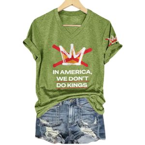 In America We Dont Do Kings Shirt1