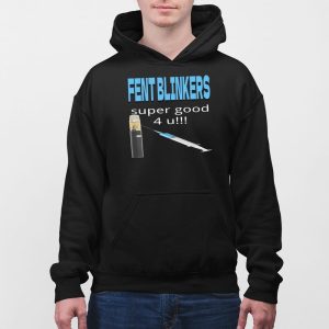 Fent Blinkers Super Good 4 U Shirt 5