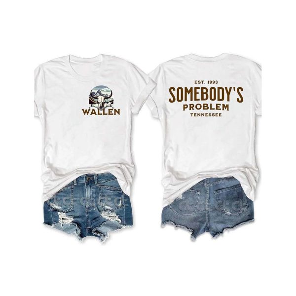 Morgan Wallen Est 1993 Somebody’s Problem Tennessee T-Shirt