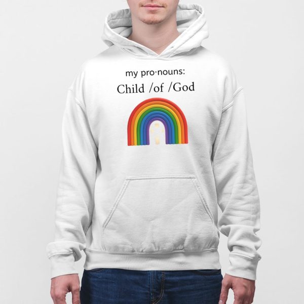 My Pronouns Child Of God Shirt