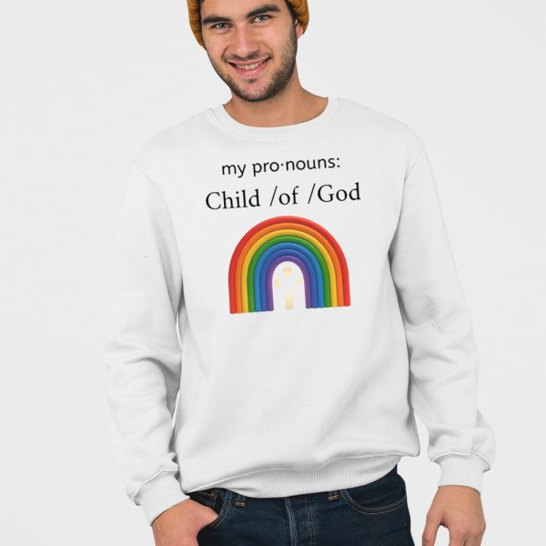 My Pronouns Child Of God Shirt