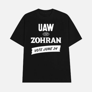 Uaw For Zohran Vote June 24 Shirt 1