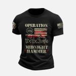 Operation Midnight Hammer 1776 We The People Shirt