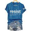 Resist Like Your Daughter’s Rights Depends On It Shirt