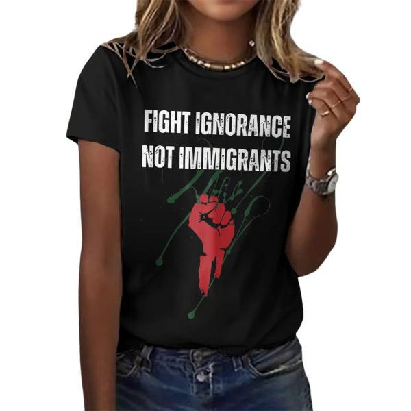 Retro Fight Ignorance Not Immigrants Print T-Shirt