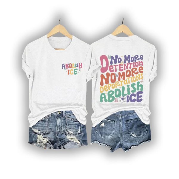 Retro No More Detention No More Deportations Abolish ICE Print T-Shirt