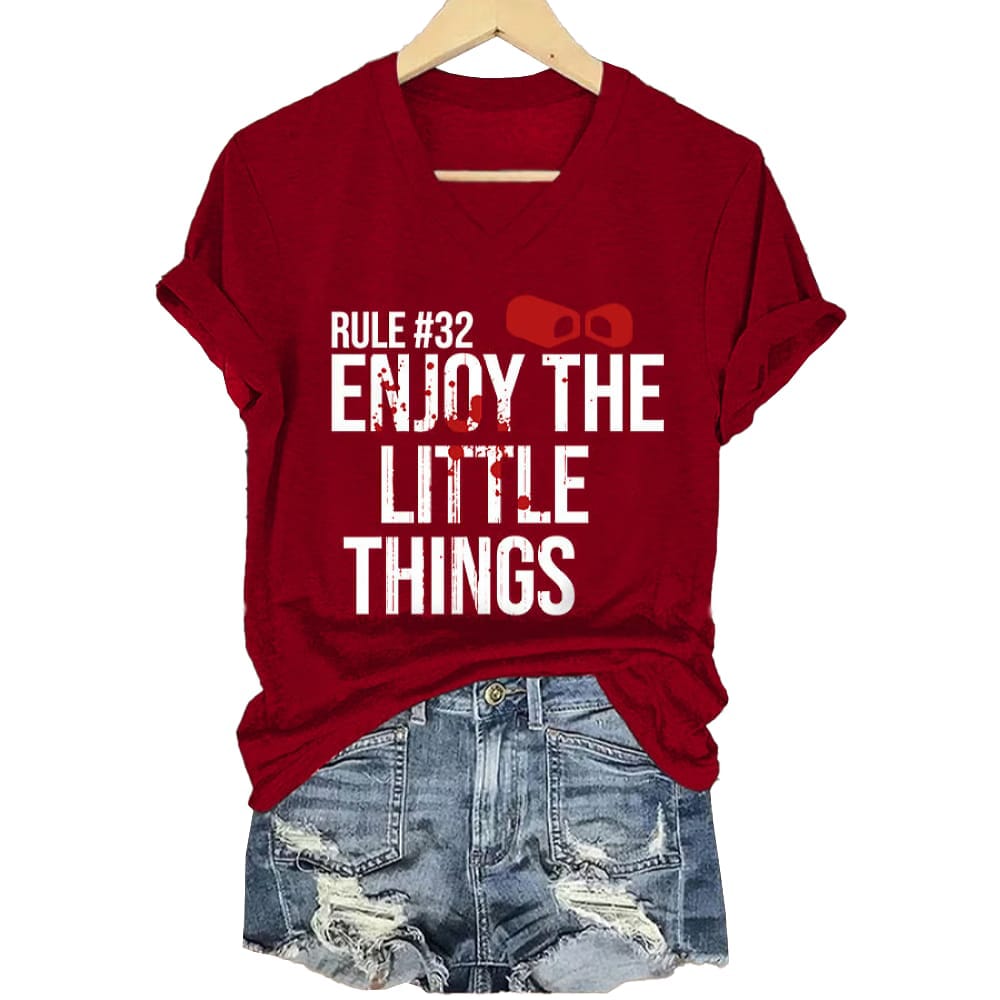 Rule 32 Blood Stains Enjoy The Little Things Print T Shirt Rule #32 Blood Stains Enjoy The Little Things Print T-Shirt