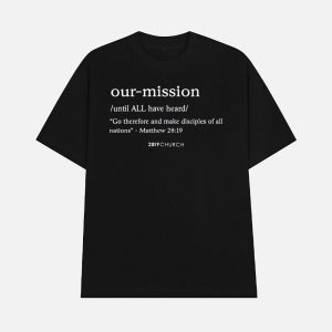 Our Mission Go Therefore And Make Disciples Of All Nations Shirt