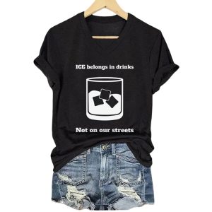 ICE Belongs In Drinks Not On Our Streets Shirt2