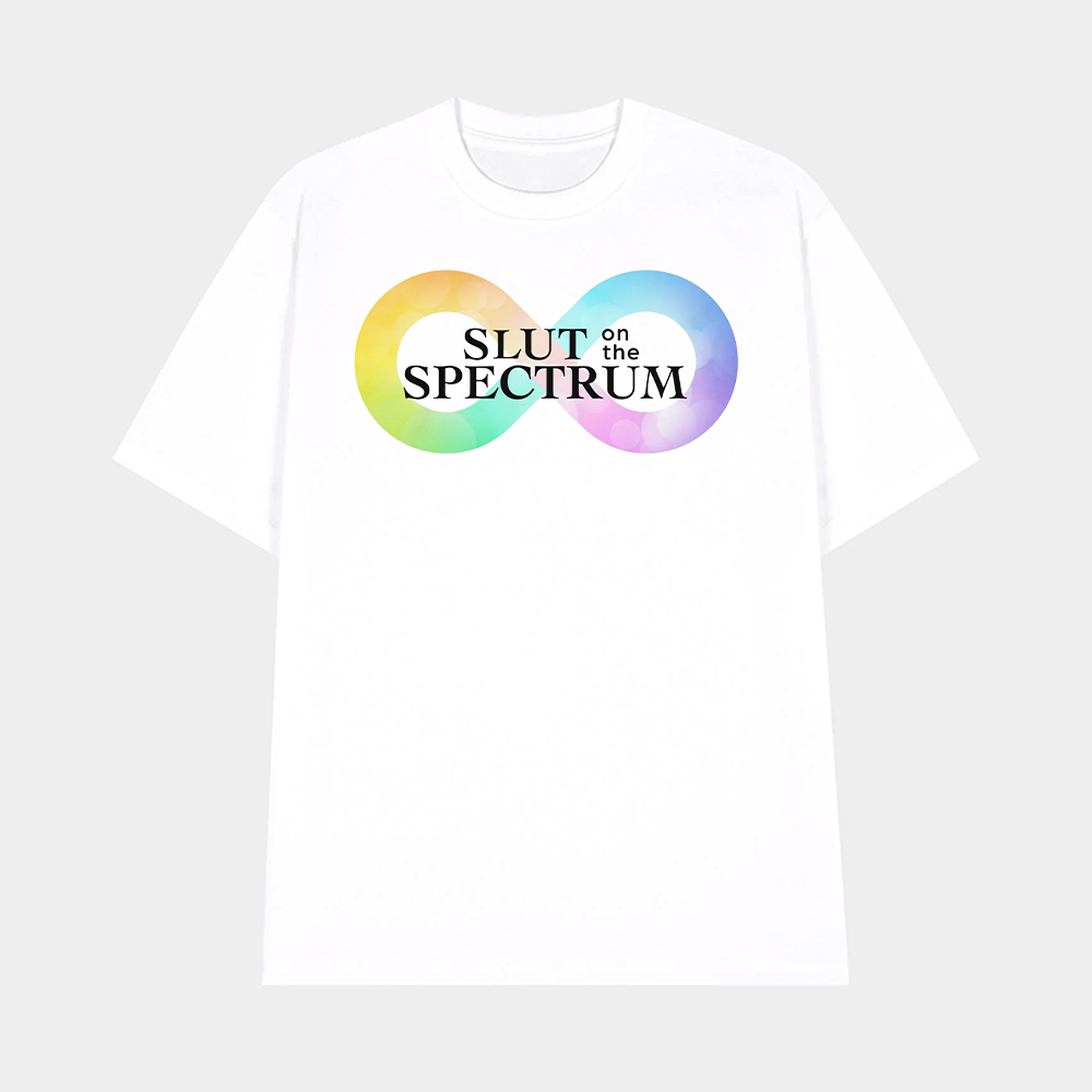 Slut On The Spectrum Shirt Slut On The Spectrum Shirt