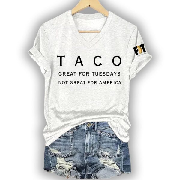 Taco Great For Tuesdays Not Great For America Shirt