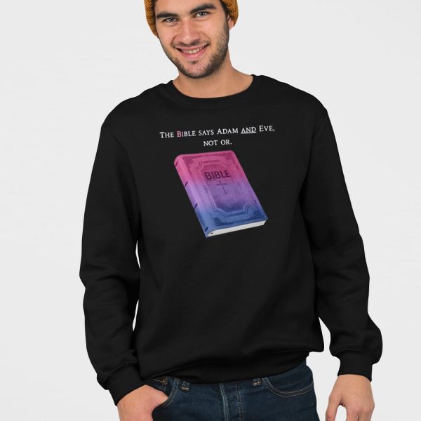 The Bible Says Adam And Eve Not Or Shirt