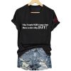 The Truth Will Come Out Have A Nice Day DJT Shirt