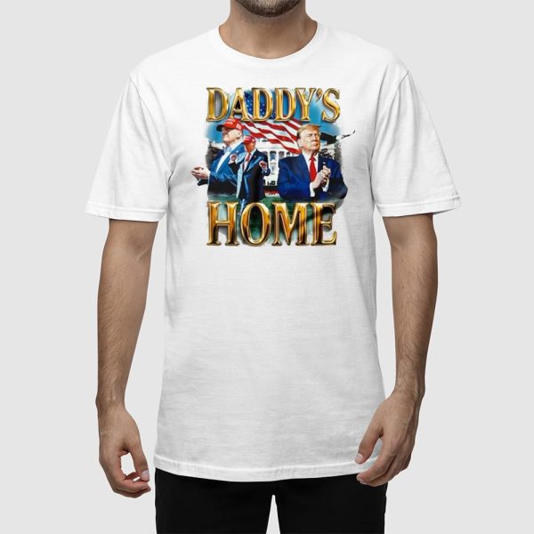 The White House Daddy’s Home Shirt 2025