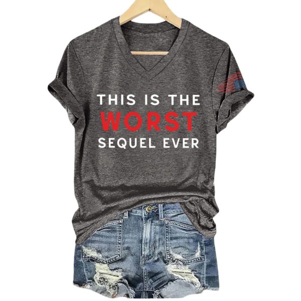 This Is The Worst Sequel Ever Shirt