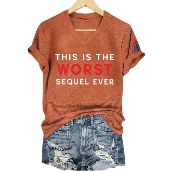 This Is The Worst Sequel Ever Shirt