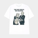 Trump And Putin The Don Serves His Master Shirt