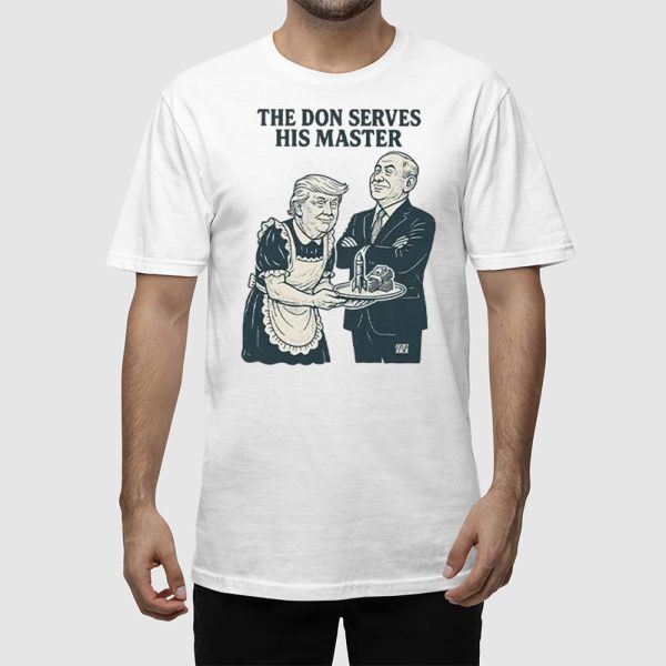 Trump And Putin The Don Serves His Master Shirt