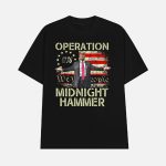 Trump Operation Midnight Hammer Shirt