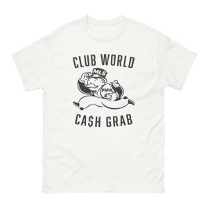 Club World Cash Grab Shirt