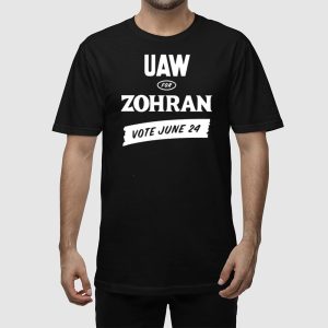 Uaw For Zohran Vote June 24 Shirt 2