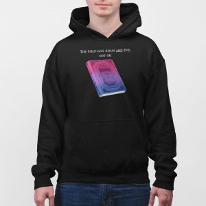 The Bible Says Adam And Eve Not Or Shirt 3