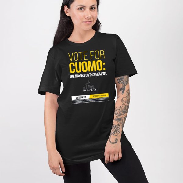 Vote For Cuomo The Mayor For This Moment Shirt