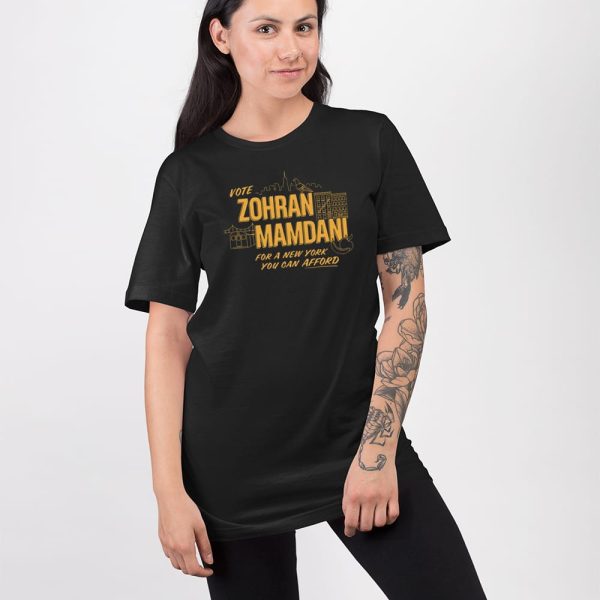 Vote Zohran Mamdani For A New York You Can Afford Shirt