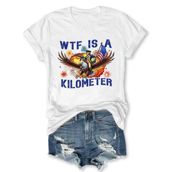 WTF Is A Kilometer T-shirt