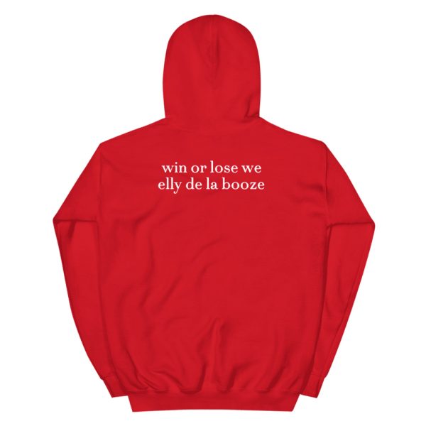 Win Or Lose We Elly De La Booze Shirt