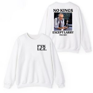 Fuck Ice No Kings Except Larry 1933 2021 Shirt 3