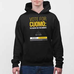 Vote For Cuomo The Mayor For This Moment Shirt 5