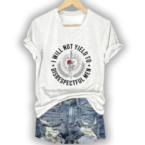 Retro I Will Not Yield To Disrespectful Men Print T Shirt3